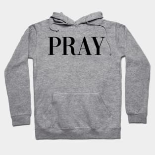 Pray - Pose Hoodie